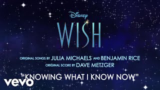 WISH Song Clip  “Knowing What I Know Now” 2023 Disney [upl. by Jurgen]