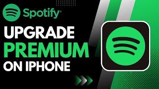 How to Upgrade Spotify Premium on iPhone [upl. by Sissie]