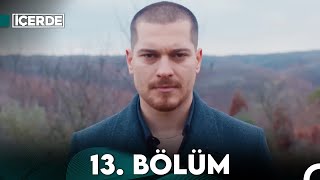 İçerde 13 Bölüm Full HD [upl. by Cohbert]