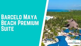 Barcelo Maya Beach Premium Suite [upl. by Ayatal]