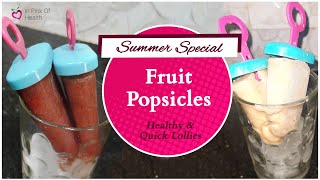 Fruit Popsicle  Homemade Popsicle  Frozen fruit lollies  Instant fruit ice cream  Summer Special [upl. by Hepsibah]