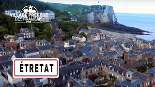 Étretat  Région Normandie  Stéphane Bern  Le Village Préféré des Français [upl. by Rickey]