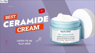 BEST Ceramide Moisturizer For You [upl. by Daffy]