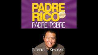 Padre rico padre pobre  Robert Kiyosaki AUDIOLIBRO [upl. by Yelsew]