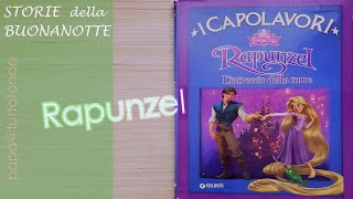 Rapunzel  I Capolavori Disney  Fiabe sonore [upl. by Nylaj]