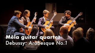 Debussy Arabesque No 1  Mela Guitar Quartet [upl. by Haik]