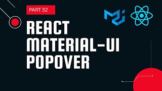 React material UI tutorial 32 Popover component in Material UI [upl. by Llemrej]