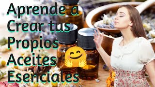 Aceites Esenciales  Como Hacerlos tu Mismo Facil y Economico [upl. by Silloh]