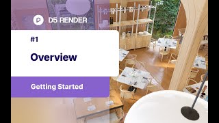 Overview  1 Getting Started with D5 Render [upl. by Pierce]