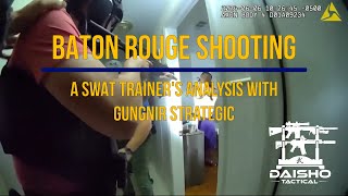 Baton Rouge Shooting  A SWAT trainers AAR with Gungnir Strategic [upl. by Rbma503]