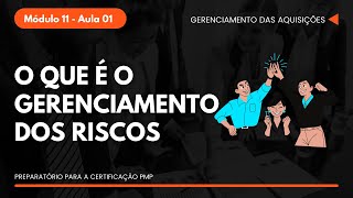 O que é o Gerenciamento dos Riscos  Módulo 11  Aula 01 [upl. by Mahmud136]