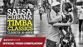 SALSA CUBANA  TIMBA CLASSICS CLÁSICOS 20 AÑOS ► VIDEO HIT MIX COMPILATION [upl. by Schwartz]