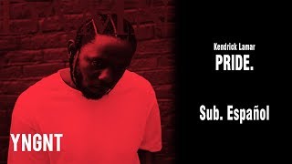 Kendrick Lamar  PRIDE Subtitulada al Español [upl. by Stauffer]