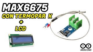 MAX6675 con termopar K y LCD 16X2 SENSOR DE TEMPERATURA [upl. by Tabina]