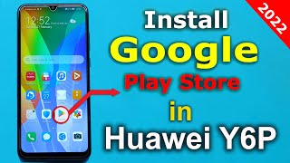 How to install Google Play Store in Huawei Y6p  Huawei Y6P MEDLX9N Google Play Store Install [upl. by Eirahcaz296]