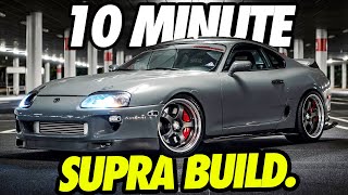 Building A MK4 Toyota Supra in 10 Minutes INSANE TRANSFORMATION [upl. by Chladek]