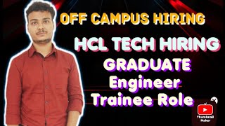 HCL TECH OFF CAMPUS HIRING  Graduate Engineer Trainee Role  Apply Asap [upl. by Enneles434]