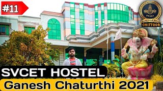 SVCET Hostelganesh chaturthi 2021Chittoor Andhra PradeshMamoon Sheikh Vlogs SVCET [upl. by Onitsoga]