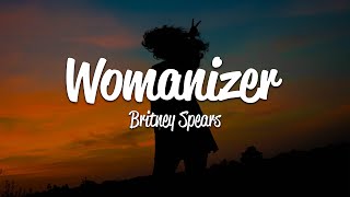 Britney Spears  Womanizer Lyrics [upl. by Rehtse24]