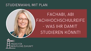 Special Fachabi Abi und Fachhochschulreife  was Ihr damit studieren könnt [upl. by Nosdrahcir]