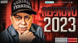 TONINHO FERREIRA 2023 CD 2023  REPERTÓRIO NOVO ATUALIZADO MÚSICAS NOVAS BREGA E XOTE [upl. by Annitsirhc]