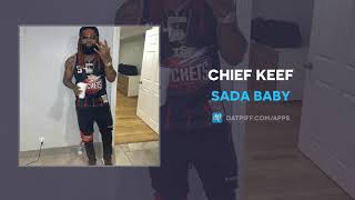 Sada Baby  Chief Keef AUDIO [upl. by Ecyned983]