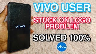 VIVO PHONE STUCK ON LOGO PROBLEM SOLVED 100 [upl. by Volkan]