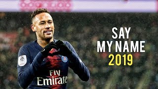 Neymar Jr  Say My Name  David Guetta  Skills amp Goals  201819  HD [upl. by Asuncion]