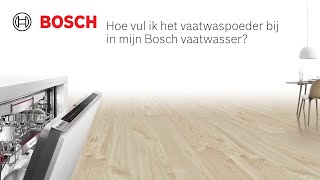 How to Het vaatwaspoeder bijvullen in een Bosch vaatwasser [upl. by Aguie]