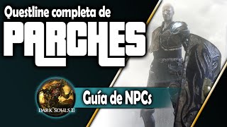 Dark Souls 3 Guia de NPCs 3 El irrompible Parches [upl. by Iseabal]