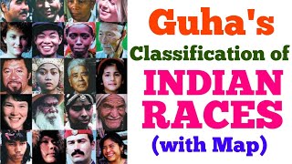 Guhas Classification of Indian Races  Full Explanation with Map  Races in India [upl. by Mok947]