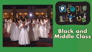 Bourgeois Blues  Americas Black Middle Class  People Like Us episode 4 [upl. by Cha]