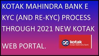 Kotak Mahindra Bank E KYC ReKYC 2022 Online Without Visiting Branch Kotak Netbanking Website 2022 [upl. by Laerdna98]