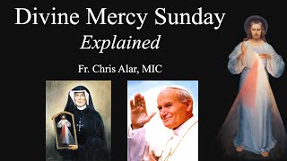 Divine Mercy Sunday Explained  Explaining the Faith [upl. by Ariada]