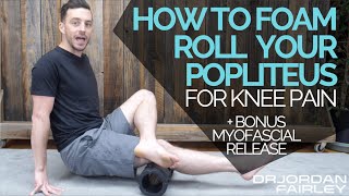 How to Foam Roll Your Popliteus for KNEE PAIN BONUS [upl. by Swigart]