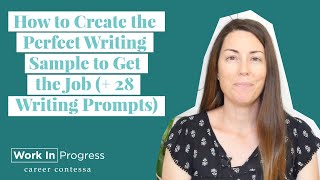 How to Create the Perfect Writing Sample to Get the Job  28 Writing Prompts [upl. by Inahc400]