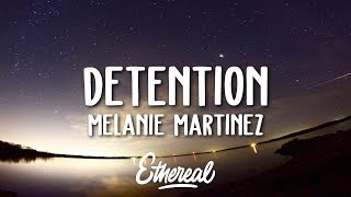 Melanie Martinez  Detention Lyrics [upl. by Ellehcem]