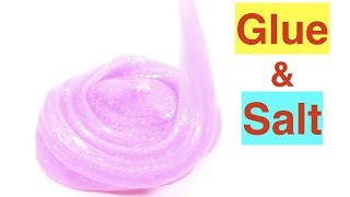 How To Make Slime With Glue Water And Salt Glitter Slime Recipe Without Borax [upl. by Farkas]