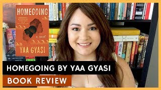 BOOK REVIEW  Homegoing by Yaa Gyasi SpoilerFree [upl. by Agathe900]