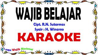 Wajib Belajar  Karaoke [upl. by Nabal114]