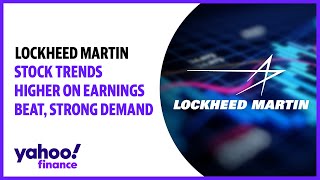 Lockheed Martin stock trends higher on earnings beat strong demand [upl. by Eidnil]