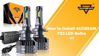 How to Install H7 LED Headlight Bulbs Auxbeam® F22 Series [upl. by Anadal]