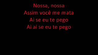 Michel Telo  Ai Se Eu Te Pego  Lyrics [upl. by Hnacogn]