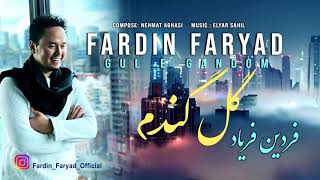 FARDIN FARYAD  GULE GANDOM ° NAVROZ 2020 [upl. by Nerval661]