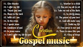 Best 100 Morning Worship Songs All Time 🙏 Top 100 Christian Gospel Songs Ever 🙏 Gospel Music 2023 [upl. by Ylrebme]