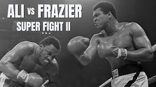 Ali vs Frazier II The Thrilling Showdown at Madison Square Garden  Super Fight II Highlights [upl. by Yrailih]