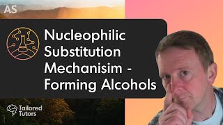 Nucleophilic Substitution Mechanism  Forming Alcohols  A Level Chemistry  OCR [upl. by Aicre]