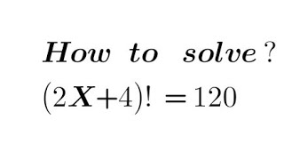 Factorial math problem ll mathematics Find the value of X [upl. by Ellevehs]