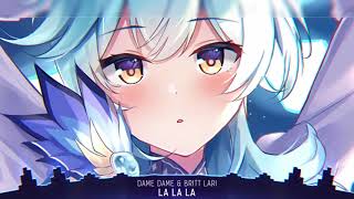 Nightcore  La La La  1 HOUR VERSION [upl. by Nealon307]