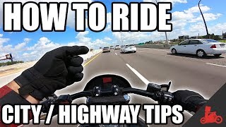 How To Ride A Motorcycle City Highway Riding Tips [upl. by Alleber68]